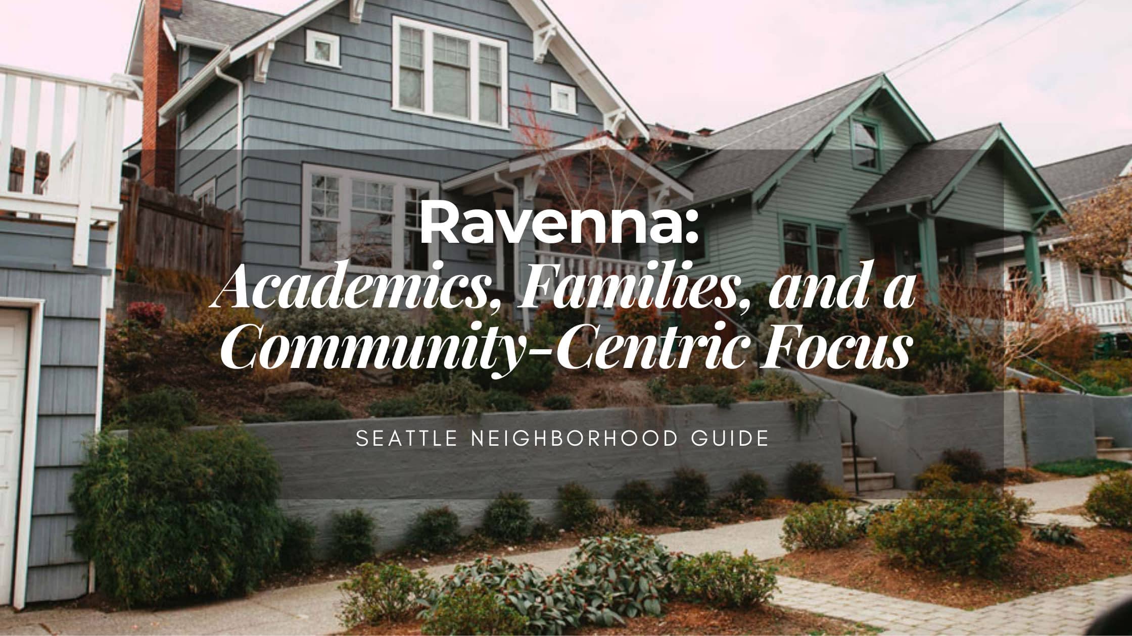 Ravenna Seattle Mortgage Planners